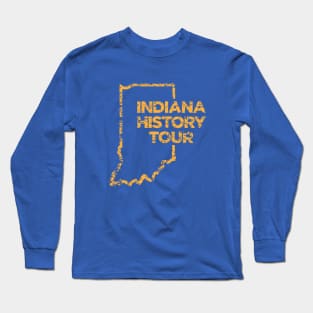 Indiana History Tour Long Sleeve T-Shirt